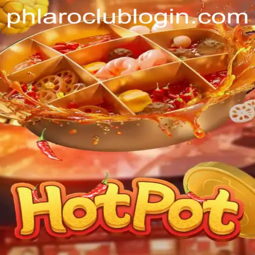 Exploring the Excitement of Hotpot: A Dive into PHLARO.COM's Latest Game