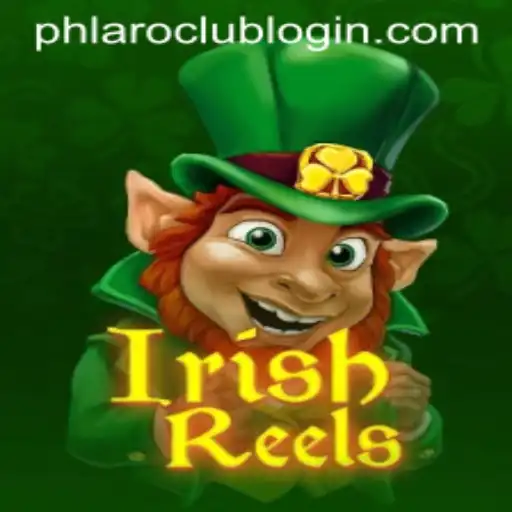 Discover the Exciting World of IrishReels at PHLARO.COM